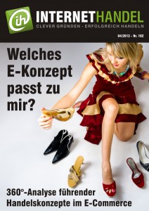 Internethandel.de Titelbild Ausgabe Nr 102 04-2012 Welches E-Konzept